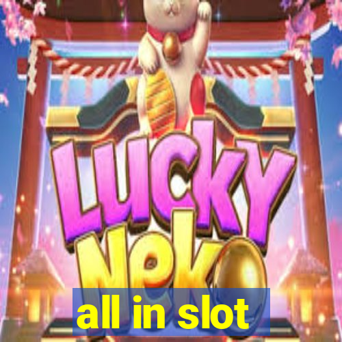 all in slot