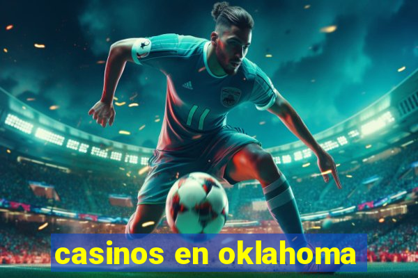 casinos en oklahoma