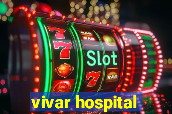 vivar hospital