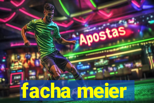 facha meier