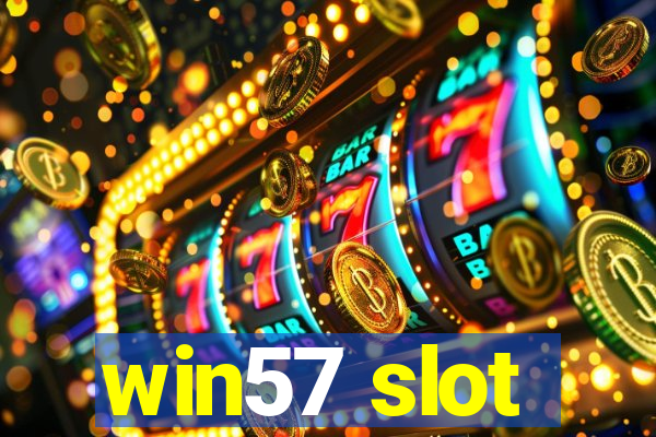 win57 slot