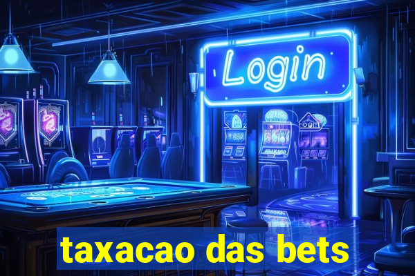 taxacao das bets