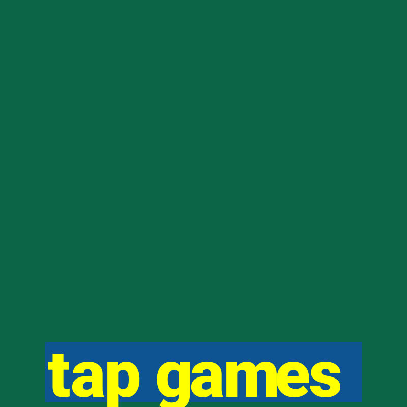 tap games