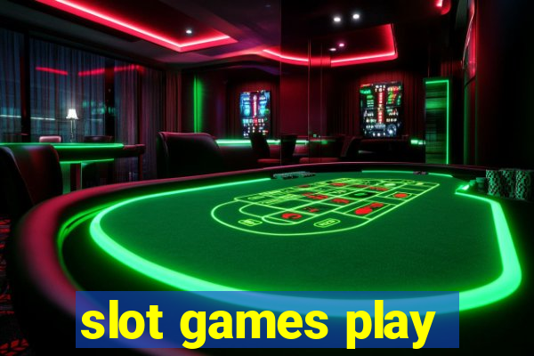 slot games play