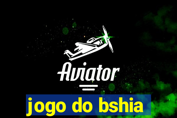 jogo do bshia