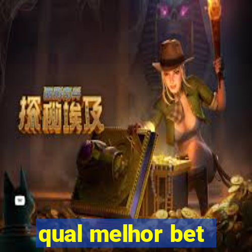 qual melhor bet