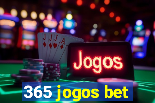 365 jogos bet