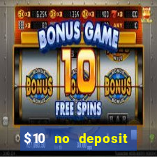 $10 no deposit mobile casino 2017