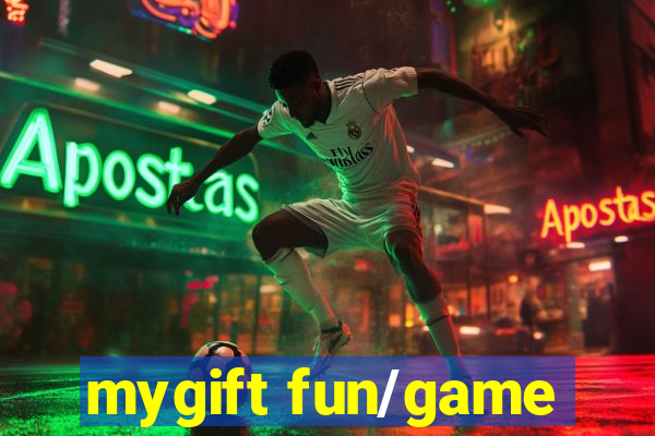 mygift fun/game