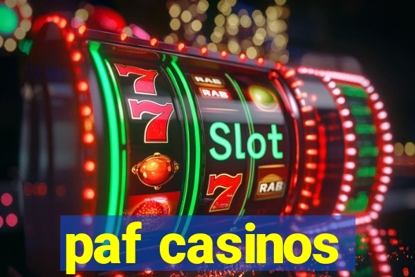 paf casinos