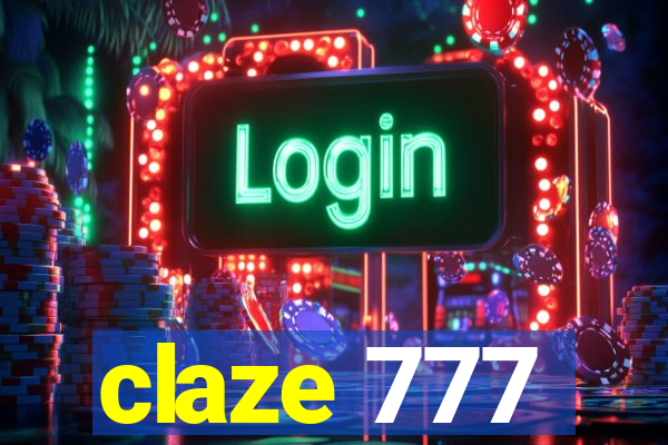 claze 777