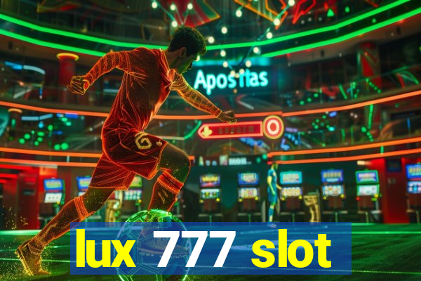 lux 777 slot