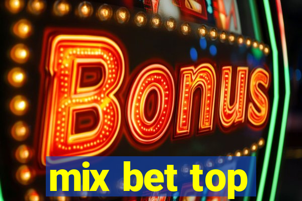 mix bet top