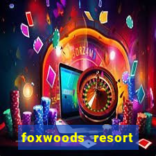 foxwoods resort casino ledyard ct