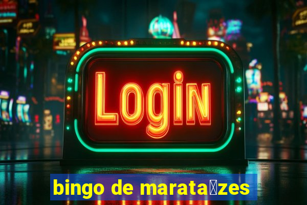 bingo de marata铆zes