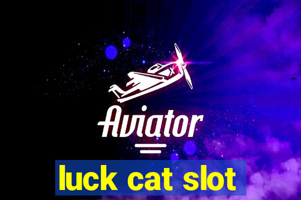 luck cat slot