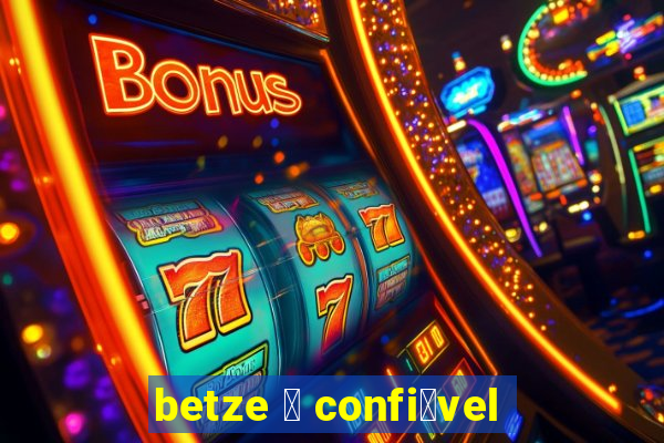 betze 茅 confi谩vel