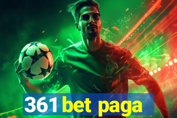 361 bet paga