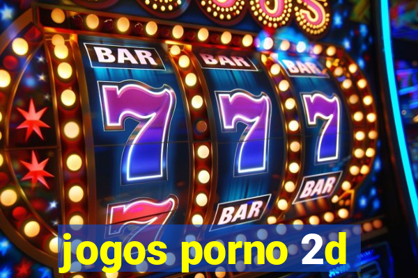 jogos porno 2d