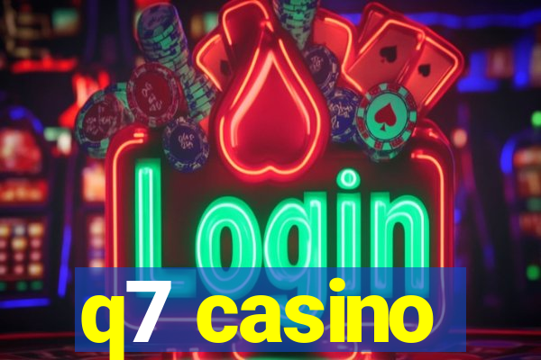 q7 casino