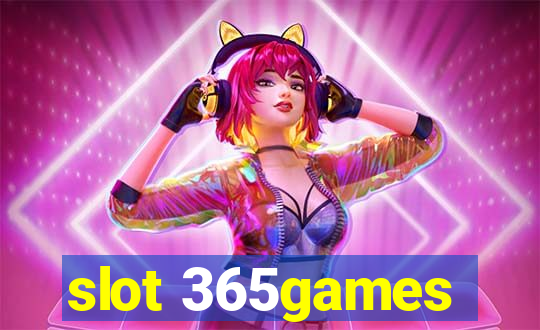 slot 365games