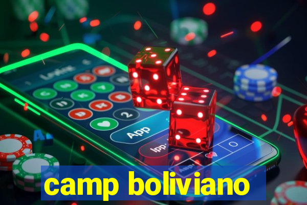 camp boliviano