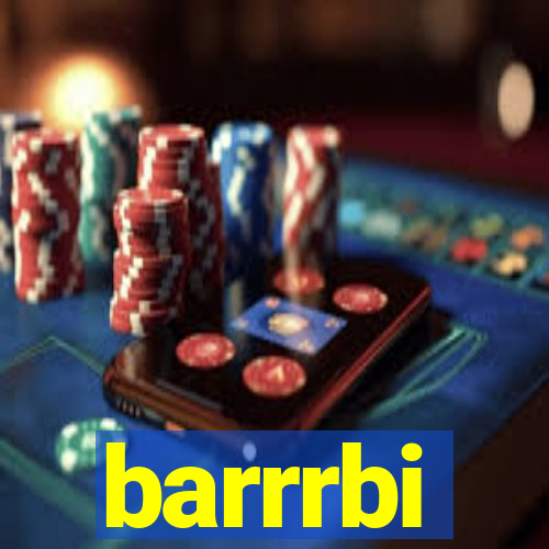 barrrbi