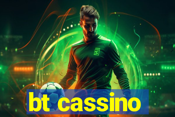 bt cassino