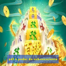 pdf o poder do subconsciente