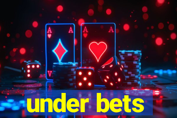 under bets