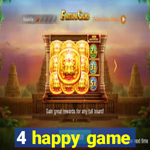 4 happy game