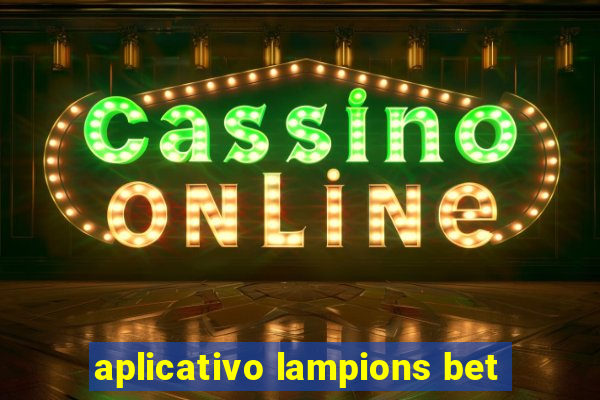 aplicativo lampions bet