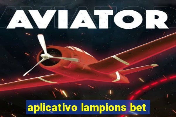 aplicativo lampions bet