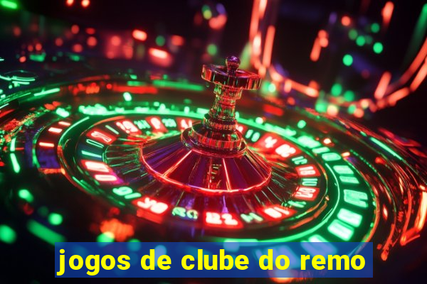 jogos de clube do remo