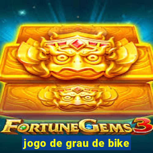 jogo de grau de bike