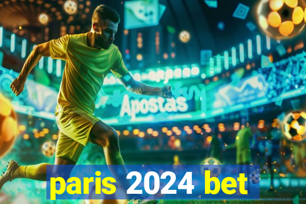 paris 2024 bet