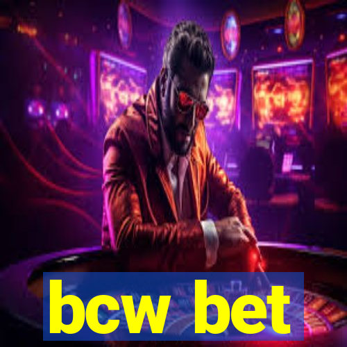 bcw bet