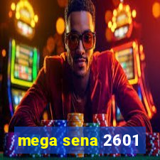 mega sena 2601