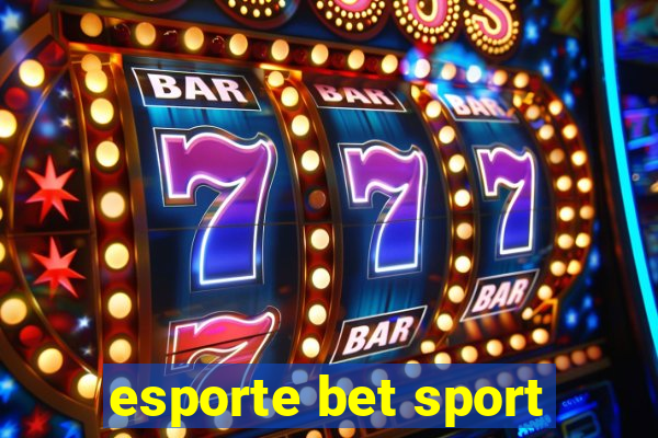 esporte bet sport