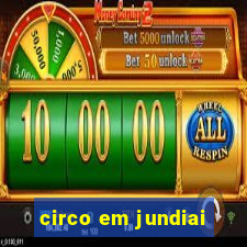 circo em jundiai