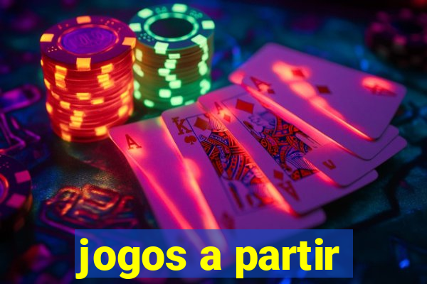 jogos a partir