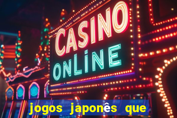 jogos japonês que ganha dinheiro