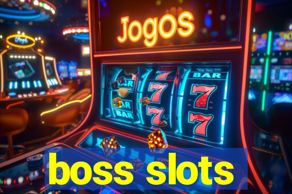 boss slots