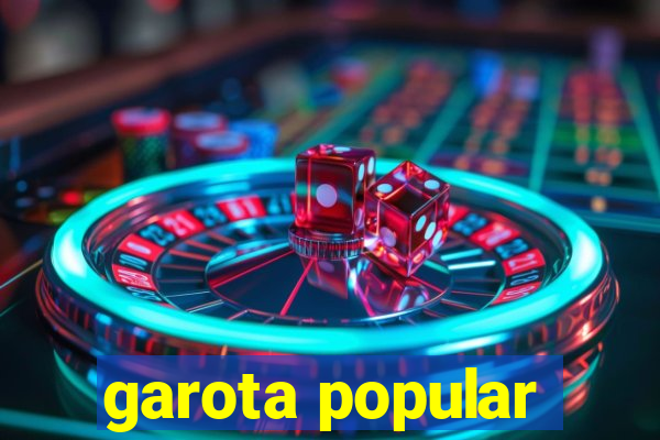 garota popular