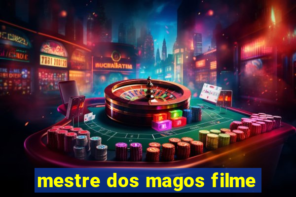 mestre dos magos filme