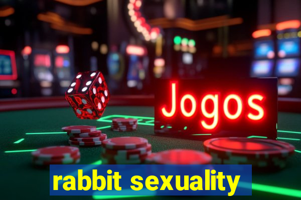 rabbit sexuality