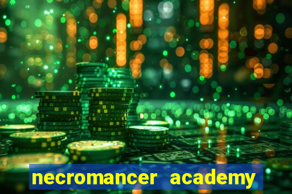 necromancer academy and the genius summoner ler