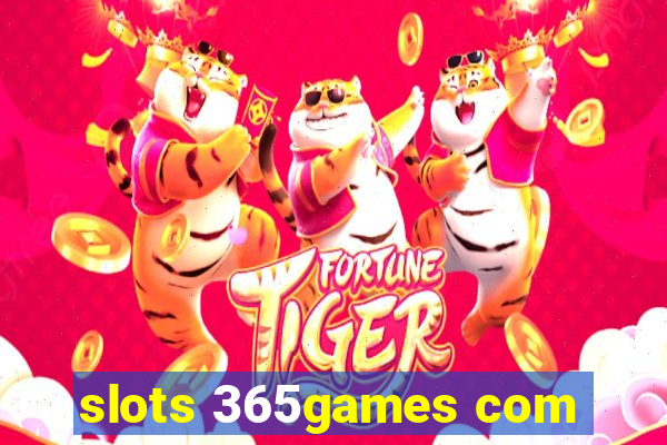 slots 365games com