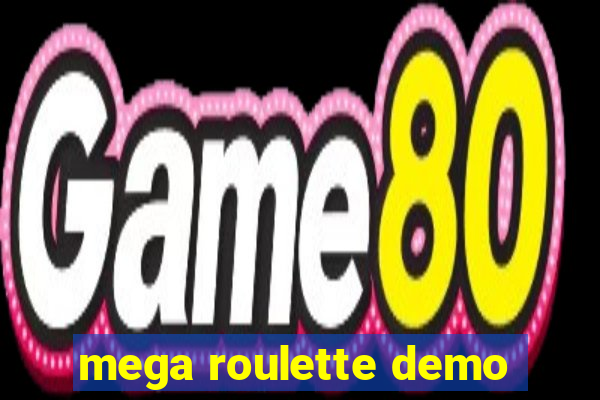 mega roulette demo