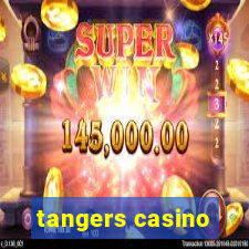 tangers casino